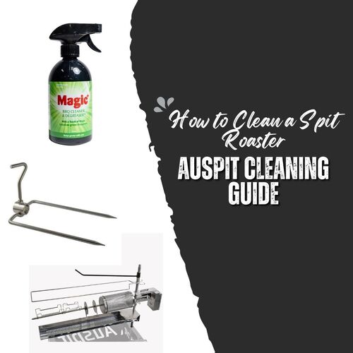 How to Clean a Spit Roaster: The Complete Auspit Cleaning Guide image