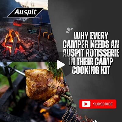 Why Every Camper Needs an Auspit Rotisserie in Their Camp Cooking Kit image