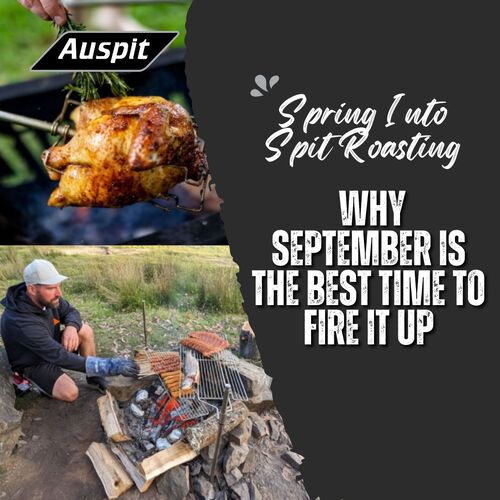 Spring Into Spit Roasting: Why September Is the Best Time to Fire It Up image