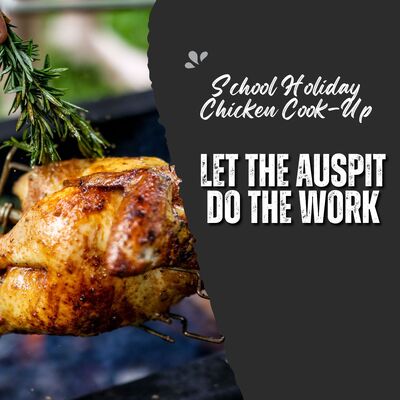 School Holiday Chicken Cook-Up: Let The Auspit Do The Work image