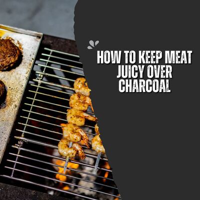 How To Keep Your Meat Juicy Over Charcoal image
